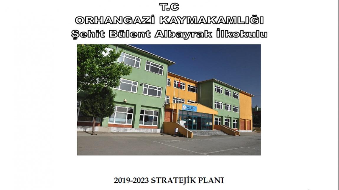 Okulumuzun 2019-2023 Stratejik Planı hazırlandı.
